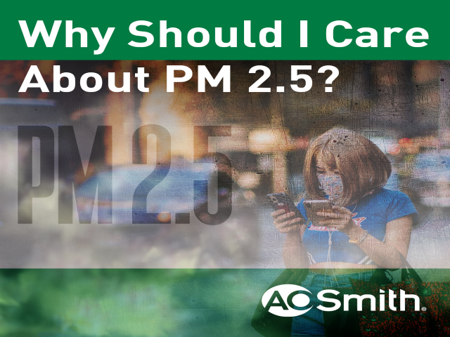 Why Should I Care About PM 2.5?