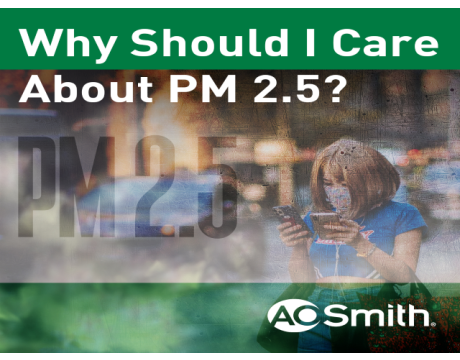 Why Should I Care About PM 2.5?