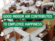 Good indoor air contributes to employee happiness