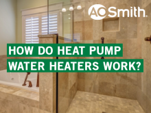 HOW DO HEAT PUMP WATER HEATERS WORK?